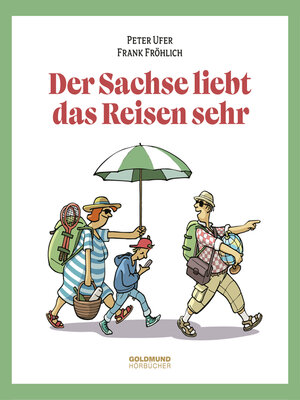 cover image of Der Sachse liebt das Reisen sehr
